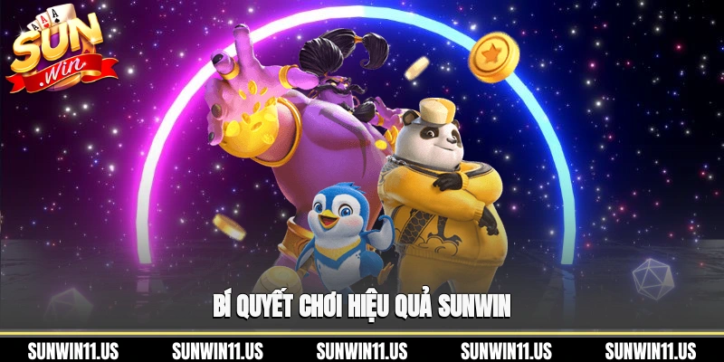 Bí quyết chơi hiệu quả Sunwin