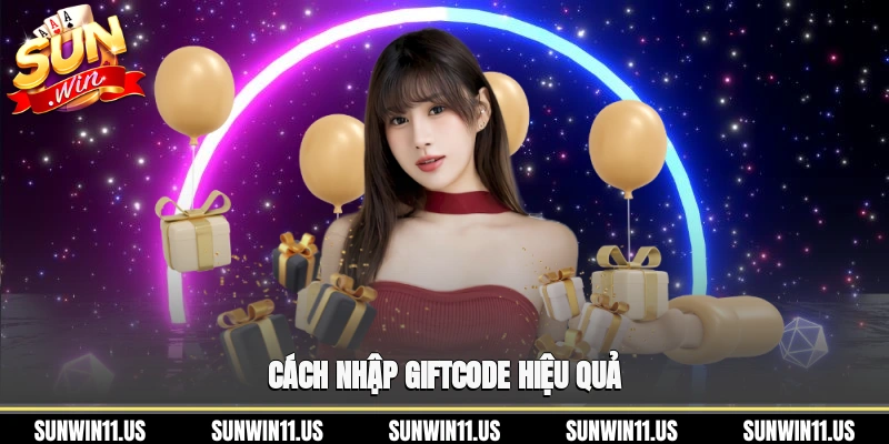 Cách nhập giftcode hiệu quả