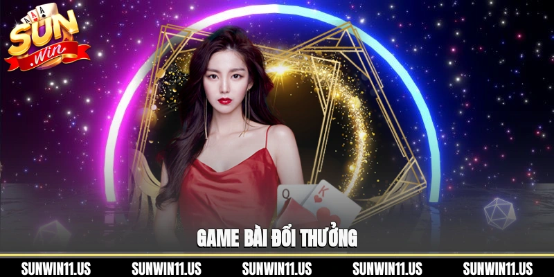 Game bài đổi thưởng