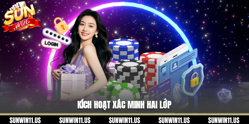 Kích hoạt xác minh hai lớp