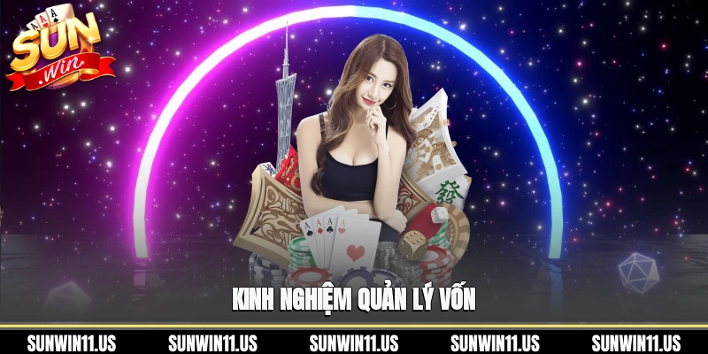 kinh nghiệm quản lý vốn