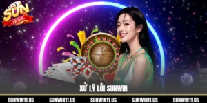 Xử lý lỗi Sunwin